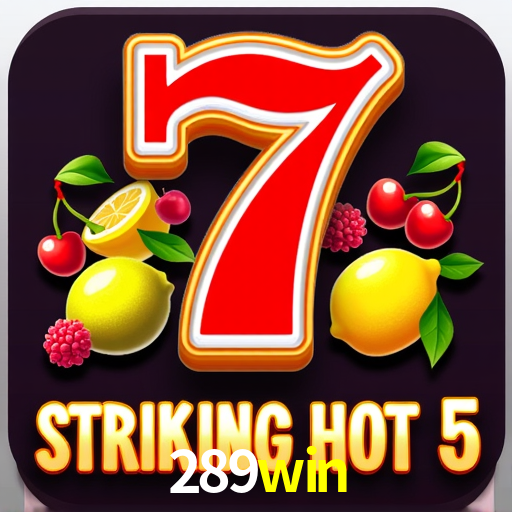 Descubra o Mundo do Cassino Online com 289win
